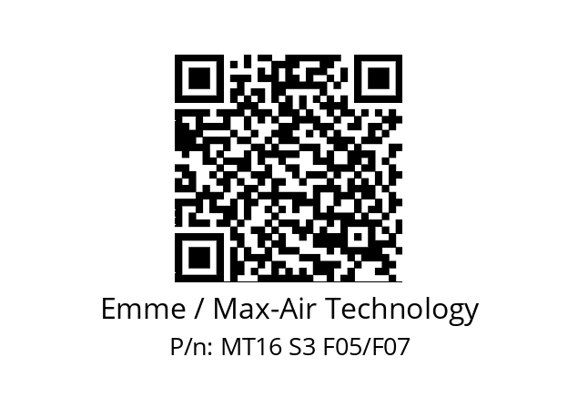   Emme / Max-Air Technology MT16 S3 F05/F07