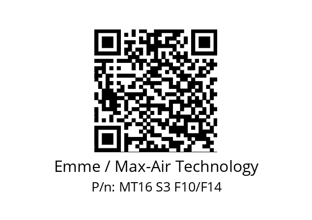   Emme / Max-Air Technology MT16 S3 F10/F14