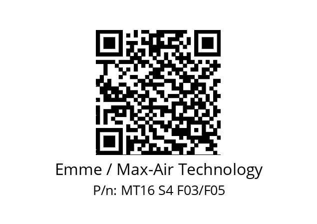   Emme / Max-Air Technology MT16 S4 F03/F05