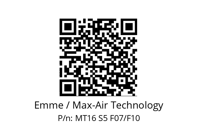   Emme / Max-Air Technology MT16 S5 F07/F10