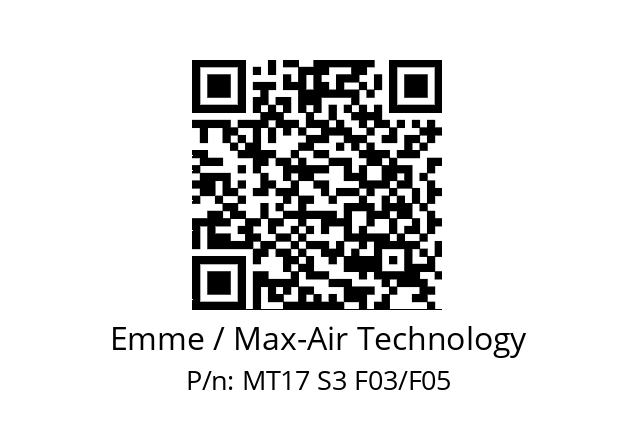   Emme / Max-Air Technology MT17 S3 F03/F05