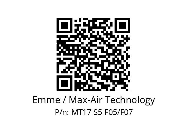   Emme / Max-Air Technology MT17 S5 F05/F07