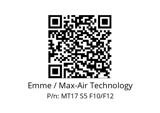   Emme / Max-Air Technology MT17 S5 F10/F12