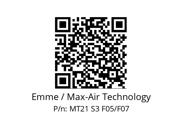   Emme / Max-Air Technology MT21 S3 F05/F07