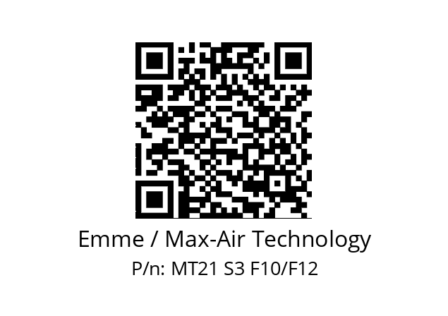   Emme / Max-Air Technology MT21 S3 F10/F12