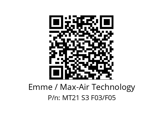   Emme / Max-Air Technology MT21 S3 F03/F05