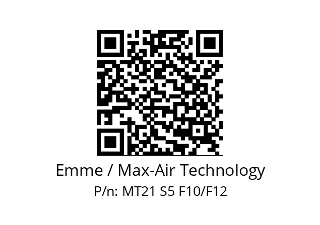   Emme / Max-Air Technology MT21 S5 F10/F12