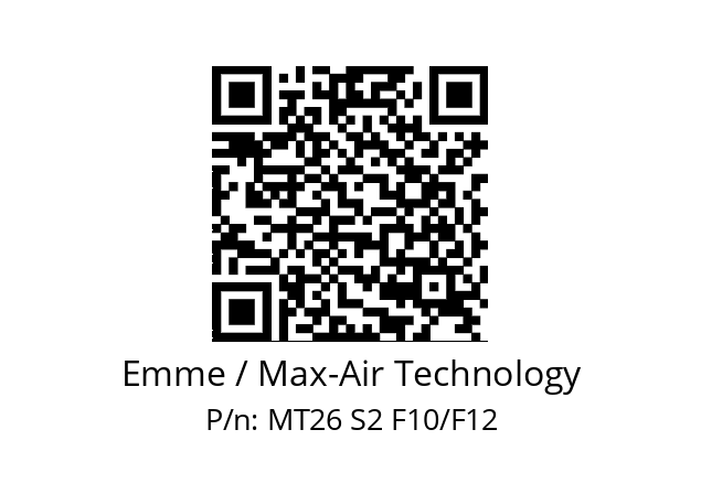   Emme / Max-Air Technology MT26 S2 F10/F12