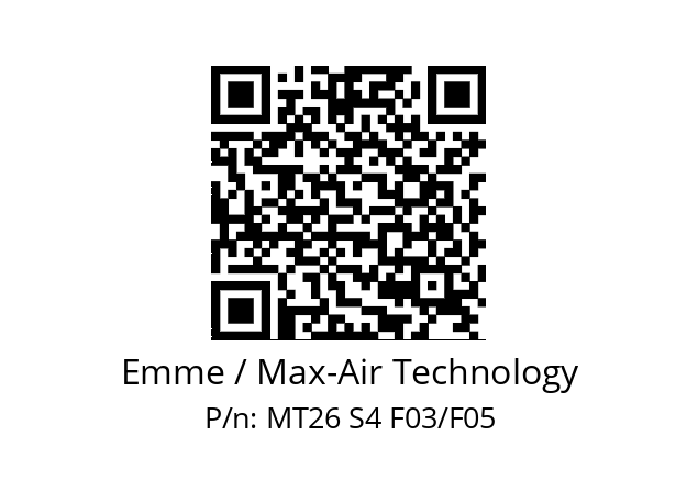   Emme / Max-Air Technology MT26 S4 F03/F05