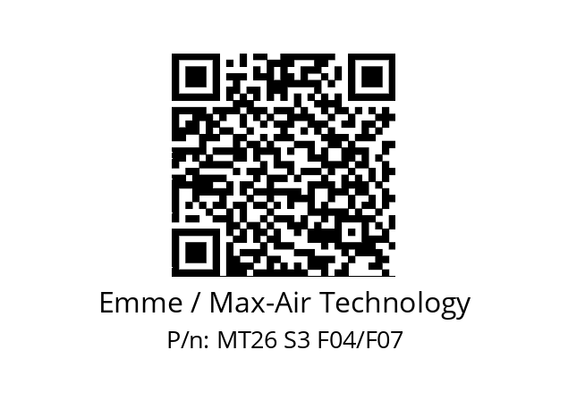   Emme / Max-Air Technology MT26 S3 F04/F07