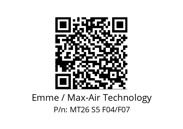   Emme / Max-Air Technology MT26 S5 F04/F07