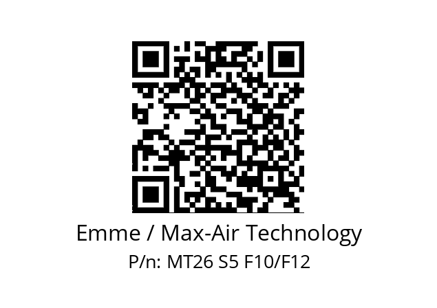   Emme / Max-Air Technology MT26 S5 F10/F12