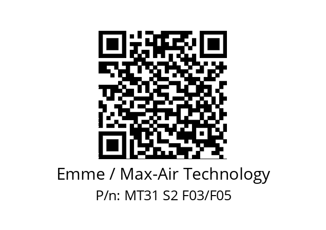   Emme / Max-Air Technology MT31 S2 F03/F05