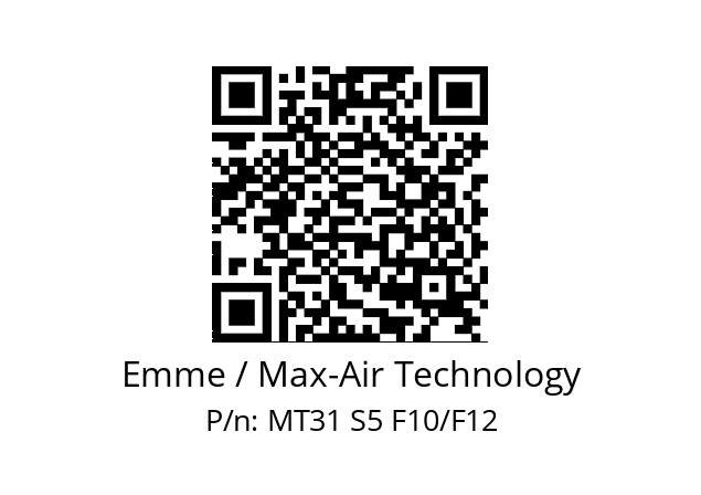   Emme / Max-Air Technology MT31 S5 F10/F12