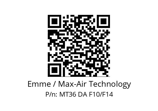   Emme / Max-Air Technology MT36 DA F10/F14