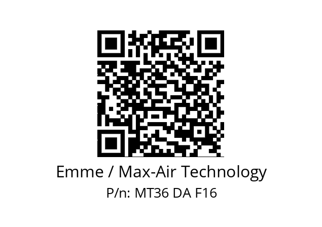   Emme / Max-Air Technology MT36 DA F16