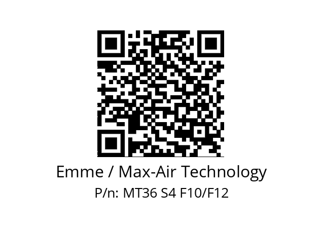   Emme / Max-Air Technology MT36 S4 F10/F12