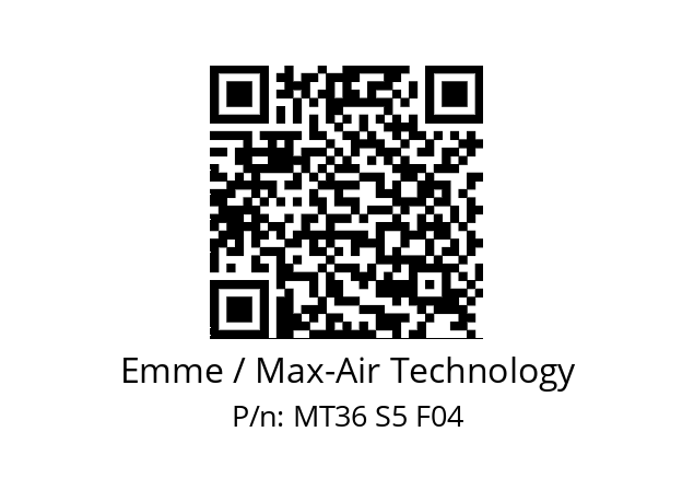   Emme / Max-Air Technology MT36 S5 F04