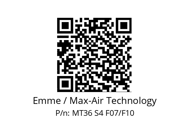   Emme / Max-Air Technology MT36 S4 F07/F10