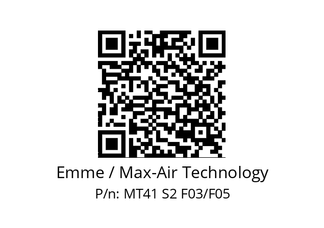   Emme / Max-Air Technology MT41 S2 F03/F05