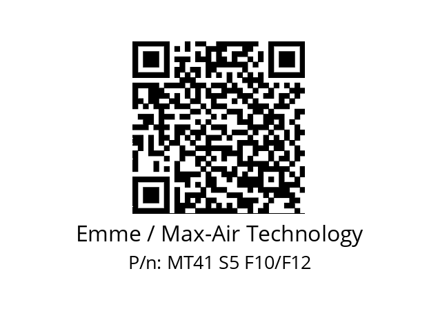   Emme / Max-Air Technology MT41 S5 F10/F12