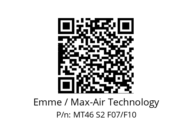   Emme / Max-Air Technology MT46 S2 F07/F10