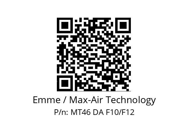   Emme / Max-Air Technology MT46 DA F10/F12