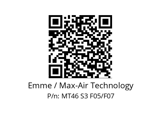   Emme / Max-Air Technology MT46 S3 F05/F07