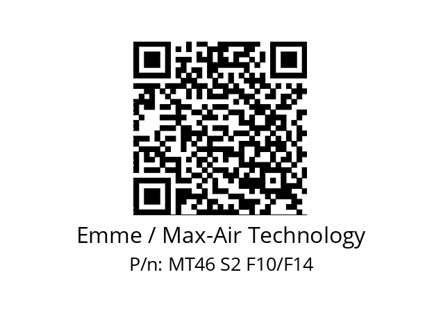   Emme / Max-Air Technology MT46 S2 F10/F14