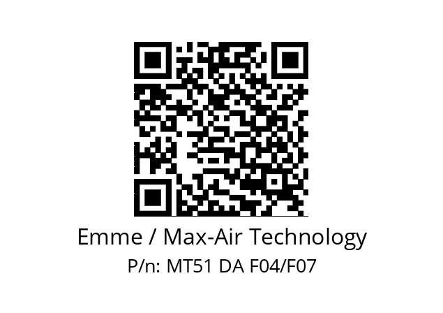   Emme / Max-Air Technology MT51 DA F04/F07