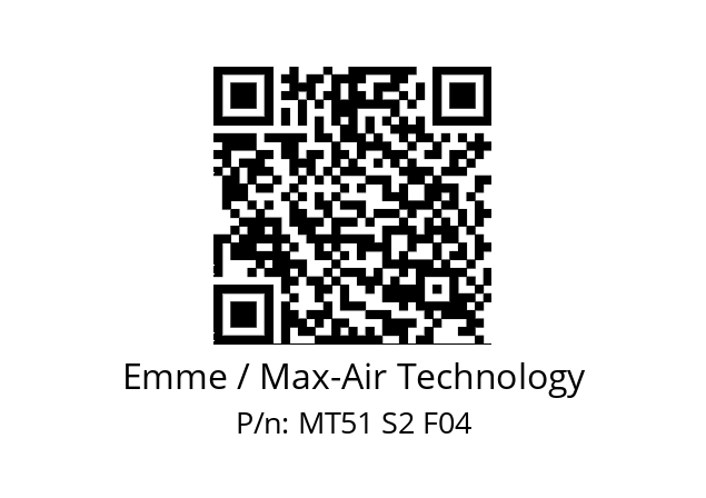   Emme / Max-Air Technology MT51 S2 F04