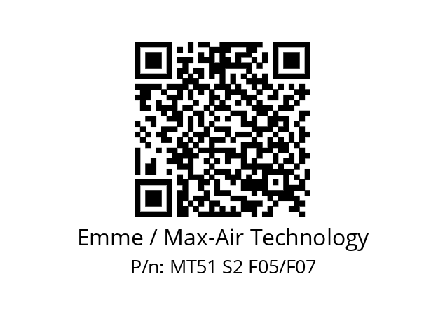   Emme / Max-Air Technology MT51 S2 F05/F07