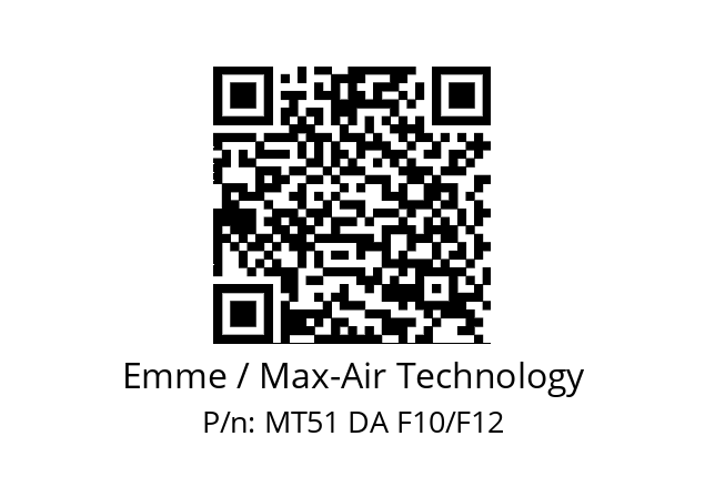   Emme / Max-Air Technology MT51 DA F10/F12