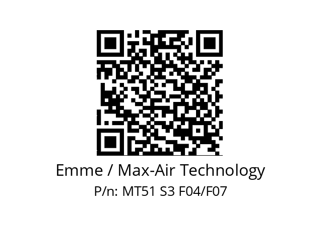   Emme / Max-Air Technology MT51 S3 F04/F07