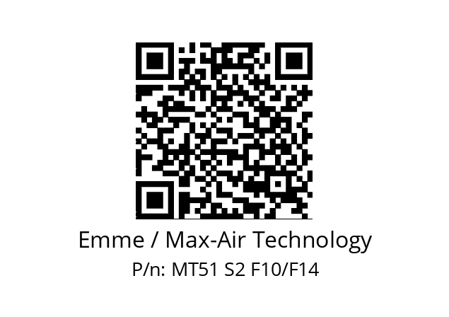   Emme / Max-Air Technology MT51 S2 F10/F14