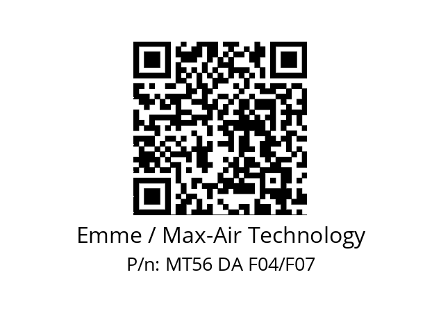   Emme / Max-Air Technology MT56 DA F04/F07