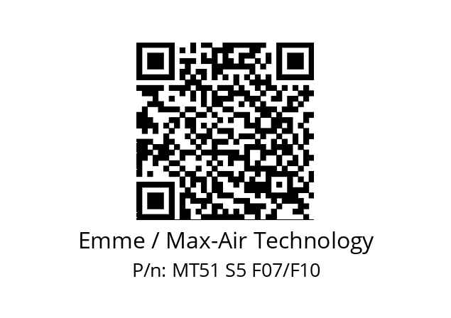   Emme / Max-Air Technology MT51 S5 F07/F10