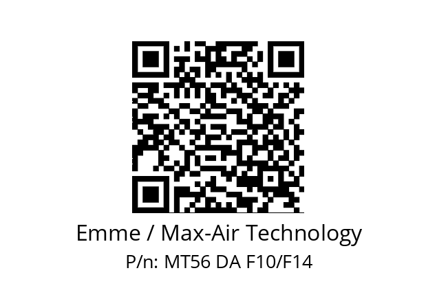   Emme / Max-Air Technology MT56 DA F10/F14