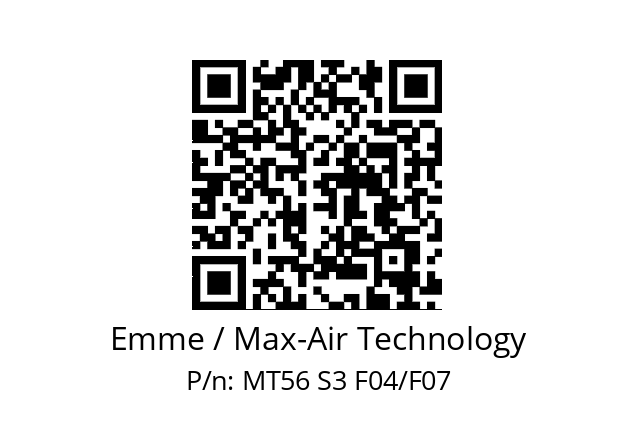   Emme / Max-Air Technology MT56 S3 F04/F07