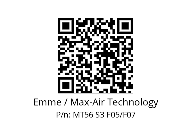   Emme / Max-Air Technology MT56 S3 F05/F07