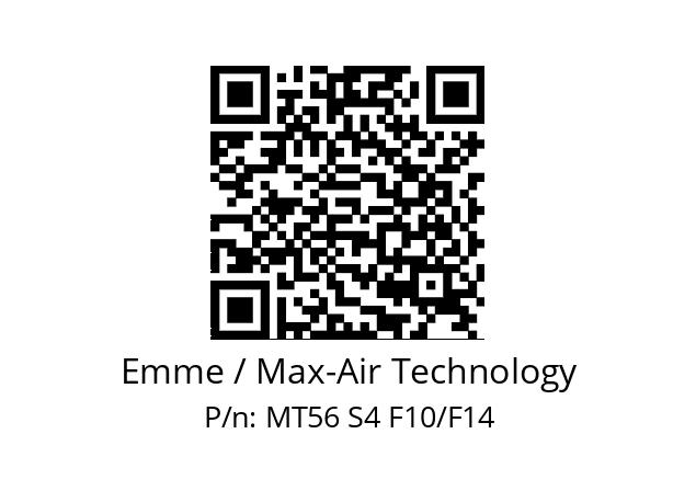   Emme / Max-Air Technology MT56 S4 F10/F14