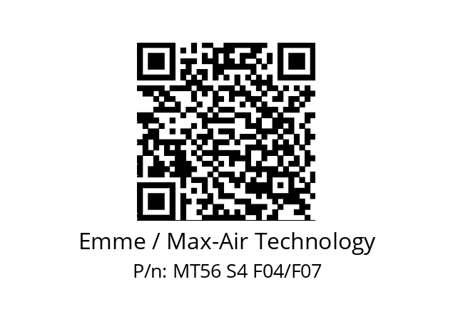   Emme / Max-Air Technology MT56 S4 F04/F07