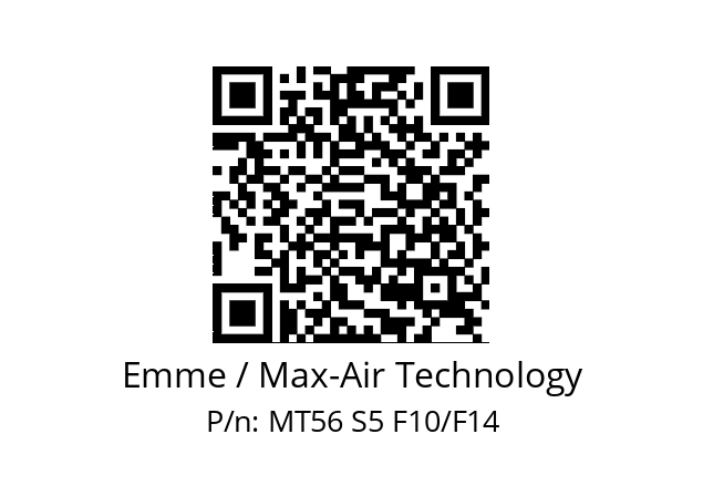   Emme / Max-Air Technology MT56 S5 F10/F14