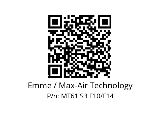   Emme / Max-Air Technology MT61 S3 F10/F14