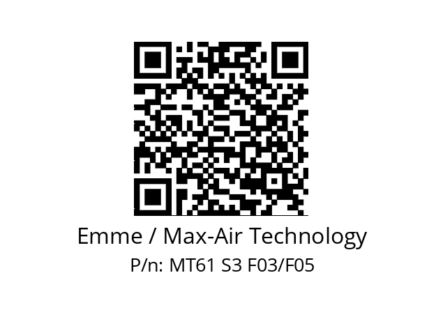   Emme / Max-Air Technology MT61 S3 F03/F05