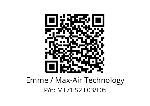   Emme / Max-Air Technology MT71 S2 F03/F05