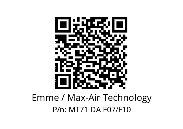   Emme / Max-Air Technology MT71 DA F07/F10