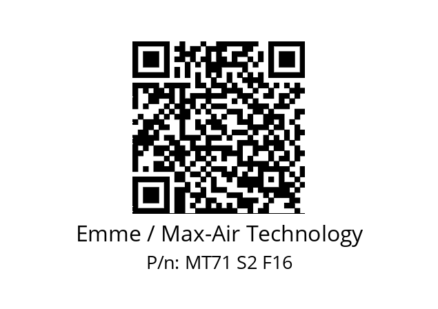   Emme / Max-Air Technology MT71 S2 F16