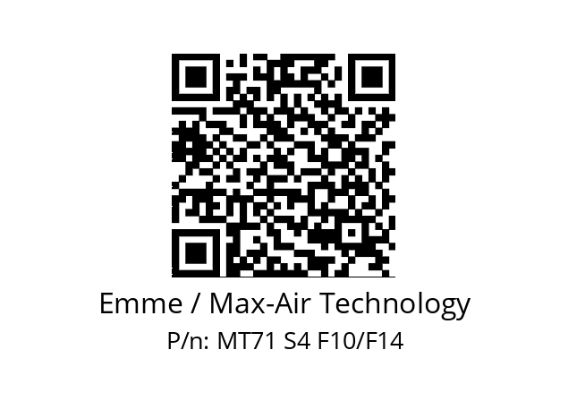   Emme / Max-Air Technology MT71 S4 F10/F14