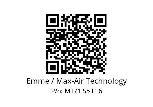   Emme / Max-Air Technology MT71 S5 F16